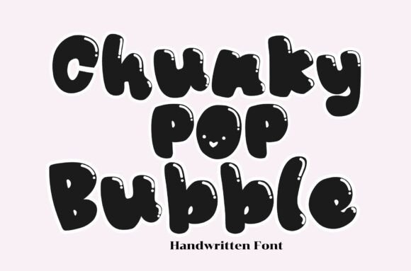 Chunky Pop Bubble: The Handwritten Typeface That Elevates Editorial Design
