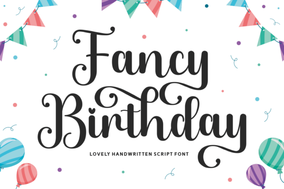 Reviewing Fancy Birthday: A Handwritten Typeface for Editorial Design