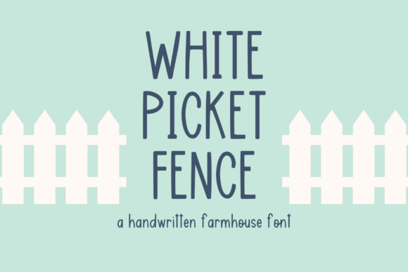 White Picket Fence: A Handwritten Font for Editorial Design